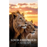 Loud and Proud