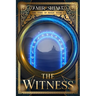 The Witness: The Time of Magic Book I