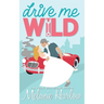 Drive Me Wild
