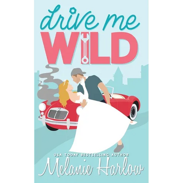 Drive Me Wild