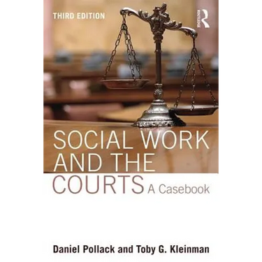 Social Work and the Courts: A Casebook
