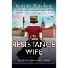 The Resistance Wife: Completely heartbreaking and unputdownable World War Two historical fiction