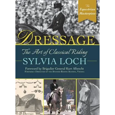 Dressage: The Art of Classical Riding