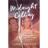 Midnight Calling: A Memoir of a Drug Smuggler's Daughter