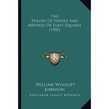 The Theory Of Errors And Method Of Least Squares (1905)