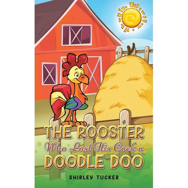 The Rooster who Lost His Cock a Doodle Doo