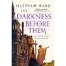 The Darkness Before Them