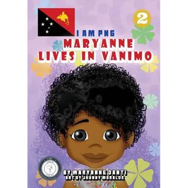 Maryanne Lives In Vanimo: I Am PNG