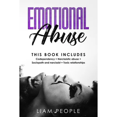 emotional abuse: 4 Books in 1: Codependency+ Narcissistic abuse+ Sociopath and narcissist+ Toxic relationships