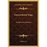 Transcendental Magic: Its Doctrine and Ritual