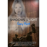Shadows & Light: Journeys With Outlaws in Revolutionary Hollywood