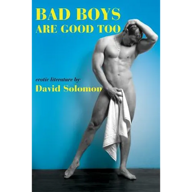 Bad Boys are Good Too