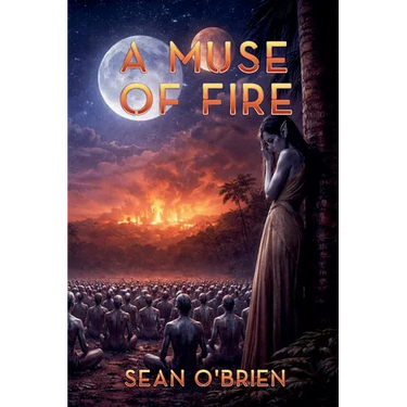 A Muse of Fire