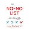 The No-No List: How to Spot Mr. Wrong So You Can Find Mr. Right
