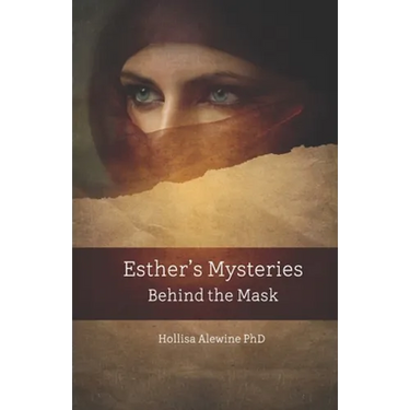 Esther's Mysteries Behind the Mask