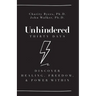 Unhindered - Thirty Days: Discover Healing, Freedom, & Power Within
