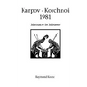 Karpov - Korchnoi 1981