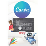 Canva 2024 Guide: Beginner's Handbook to Visual Design Mastery - Essential Tips and Tricks Paperback: January 3, 2024