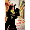 Travels on the Dance Floor