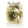 The Earthly Republic: Italian Humanists on Government and Society
