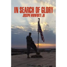 In Search of Glory