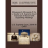 Milwaukee & Minnesota R Co V. Soutter U.S. Supreme Court Transcript of Record with Supporting Pleadings