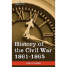 History of the Civil War 1861-1865