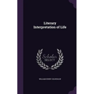 Literary Interpretation of Life