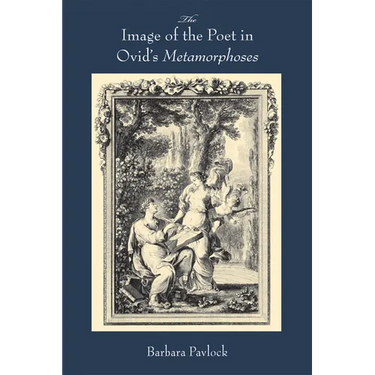 Image of the Poet in Ovid's Metamorphoses