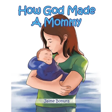 How God Made A Mommy