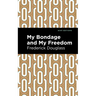 My Bondage and My Freedom