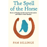 The Spell of the Horse