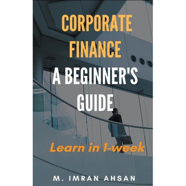 Corporate Finance: A Beginner's Guide