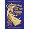 Confessions of a Third-Rate Goddess: Traipsing Through A World Gone Weird