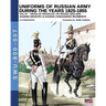 Uniforms of Russian army during the years 1825-1855 vol. 07: Guards infantry & Guards cuirassier regiments