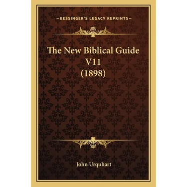 The New Biblical Guide V11 (1898)