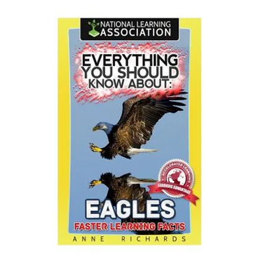 Everything You Should Know About: Eagles Faster Learning Facts