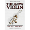 The Snow Violin