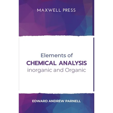 Elements of Chemical Analysis inOrganic and Organic
