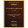 The Cathedral Or Abbey Church Of Iona: A Series Of Drawings, And Descriptive Letterpress Of The Ruins (1866)