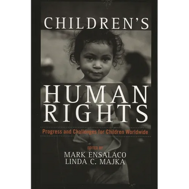 Children's Human Rights: Progress and Challenges for Children Worldwide