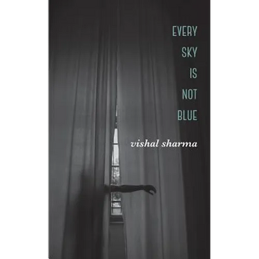 Every Sky is Not Blue