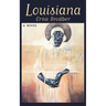 Louisiana: A Novel