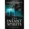 The Infant Spirits: A Supernatural Suspense Thriller