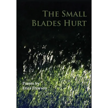The Small Blades Hurt