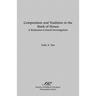 Composition and Tradition in the Book of Hosea: A Redaction Critical Investigation