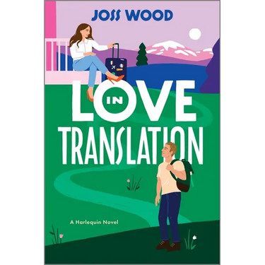 Love in Translation: A Spicy Opposites Attract Forced Proximity Romance