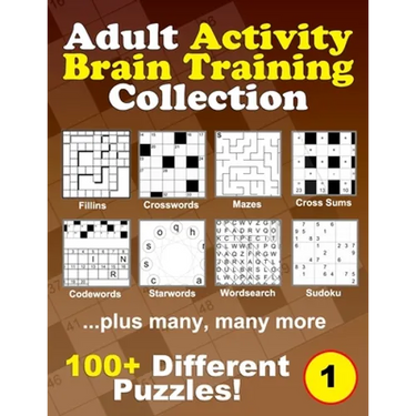 Adult Activity Brain Training Puzzle Collection: A relaxing compendium of favorite, brain teaser puzzles for adults, series 1