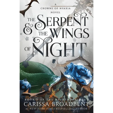 The Serpent & the Wings of Night: Book 1 of the Nightborn Duet