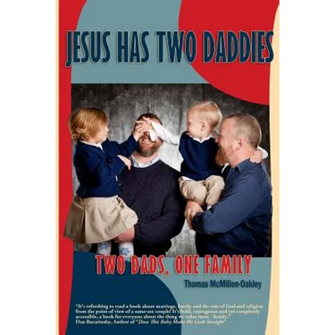 Jesus Has Two Daddies: Two Dads, One Family